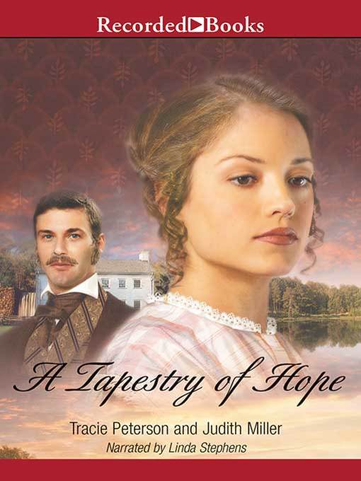 Title details for A Tapestry of Hope by Tracie Peterson - Available